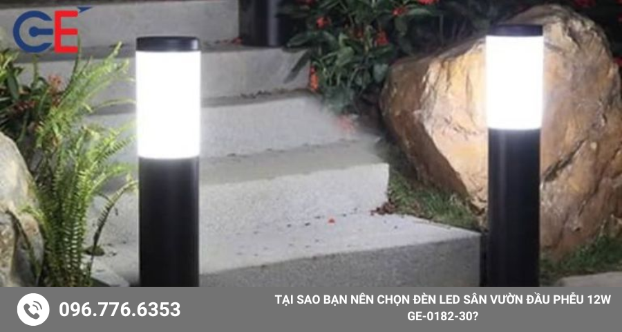 Tại sao bạn nên chọn đèn Led sân vườn đầu phễu 12W GE-0182-30?