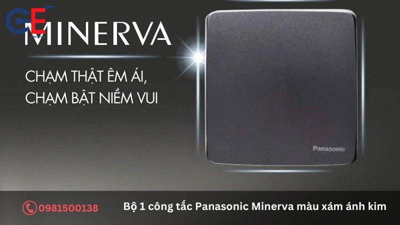 Tính năng của bộ 1 công tắc Panasonic Minerva màu xám ánh kim