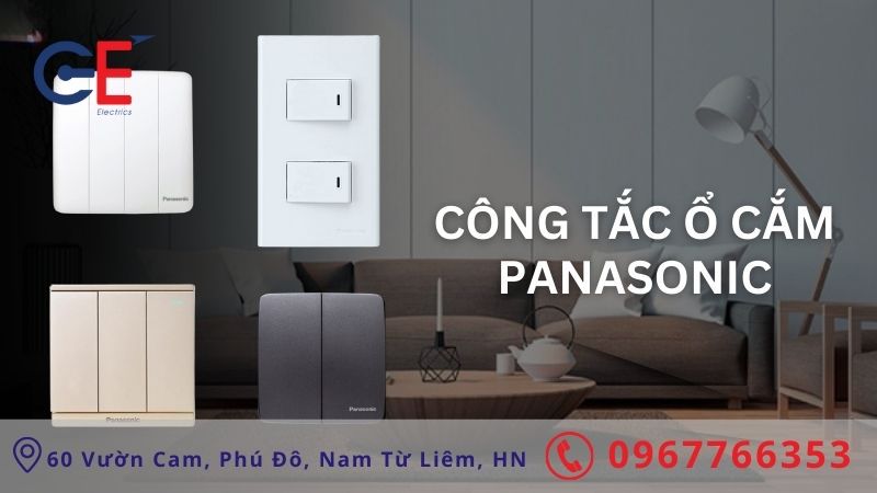Kinh nghiệm chọn mua công tắc ổ cắm Panasonic năm 2025
