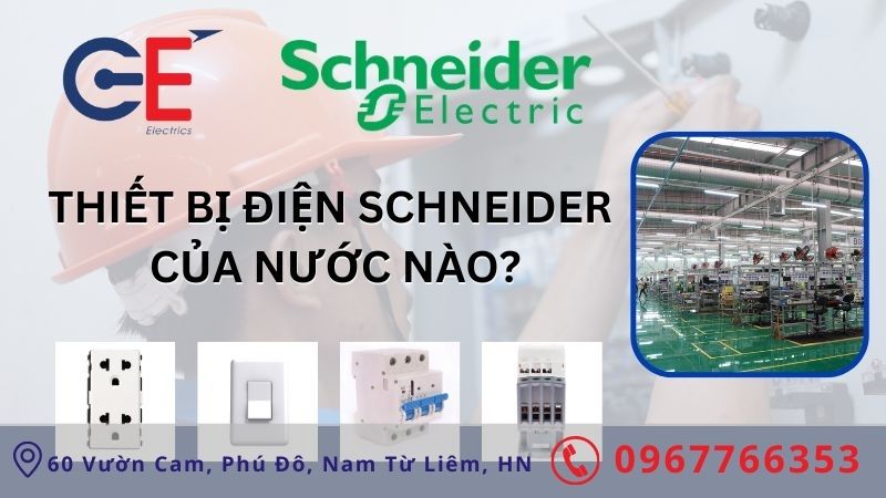 Thiết bị điện Schneider của nước nào